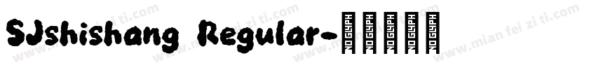 SJshishang Regular字体转换